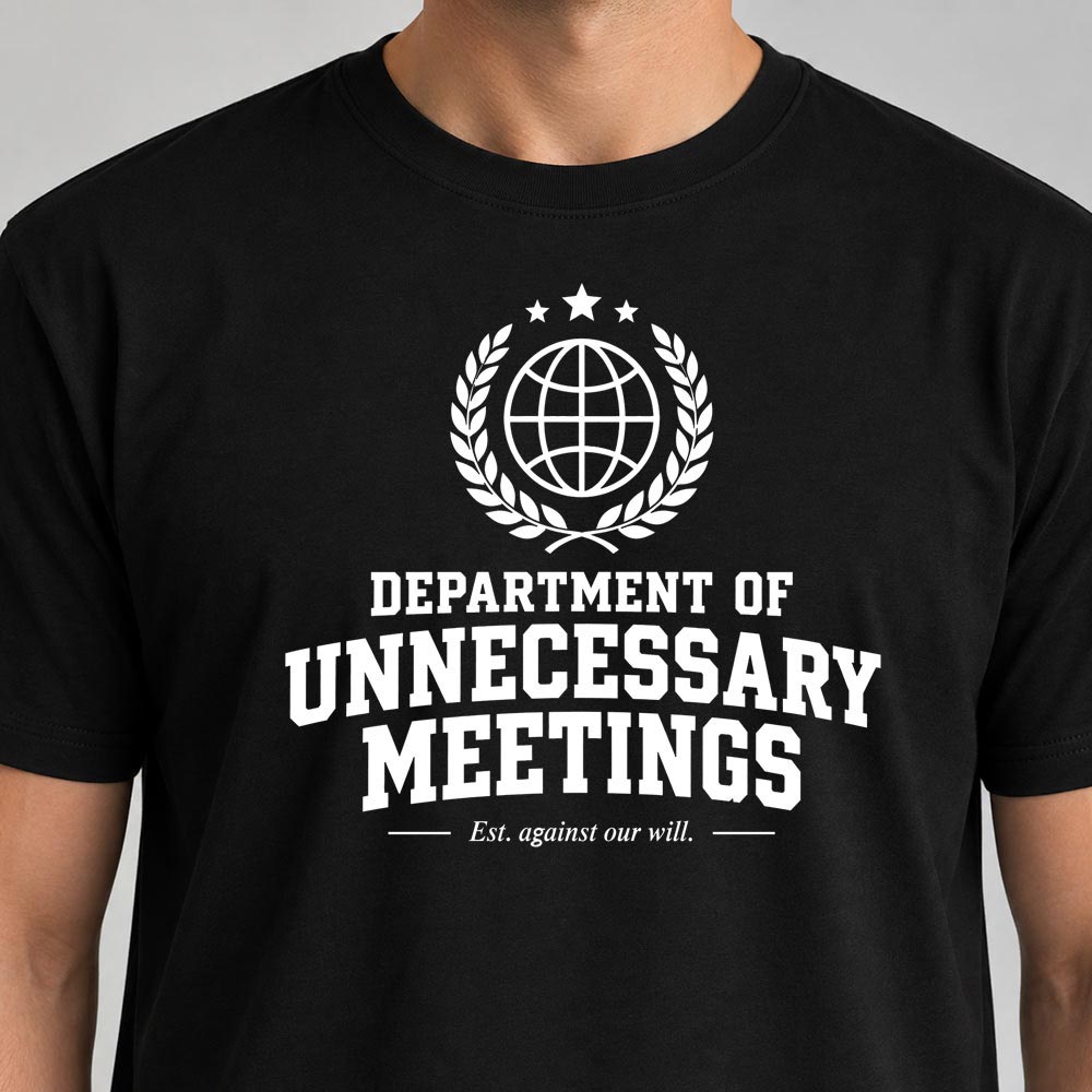 Department of unnecessary meetings
