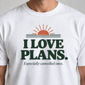 I love Plans (hell)